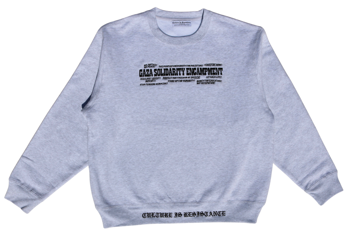 Culture is Resistance Gaza Solidarity Encampment heavyweight embroidered gray crewneck sweatshirt